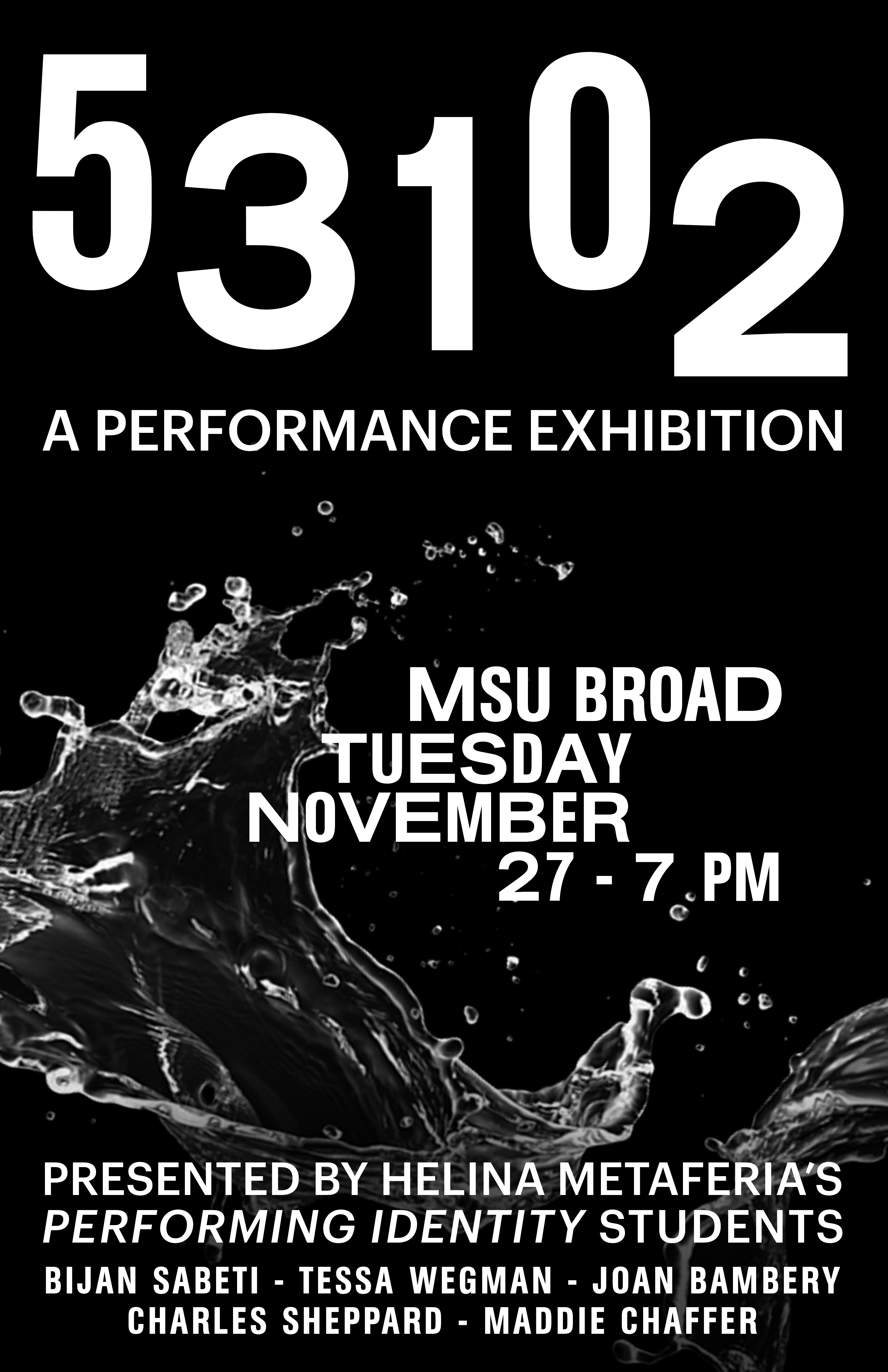 53102: A Performance Exhibition