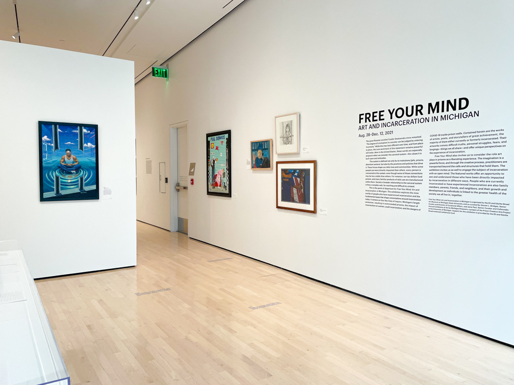 <i>Free Your Mind: Art and Incarceration in Michigan</i> installation view at the Eli and Edythe Broad Art Museum at Michigan State University, 2021. Photo: Zoe Kissel/MSU Broad.